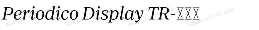 Periodico Display TR字体转换 Periodico Display TR字体转换